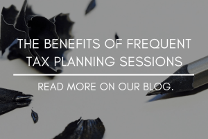 Benefits of Frequent Tax Planning Sessions