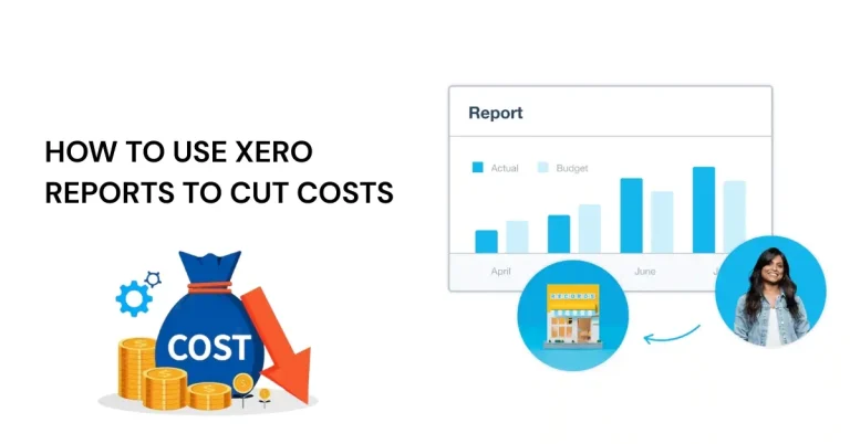How to Use Xero Reports to Cut Costs
